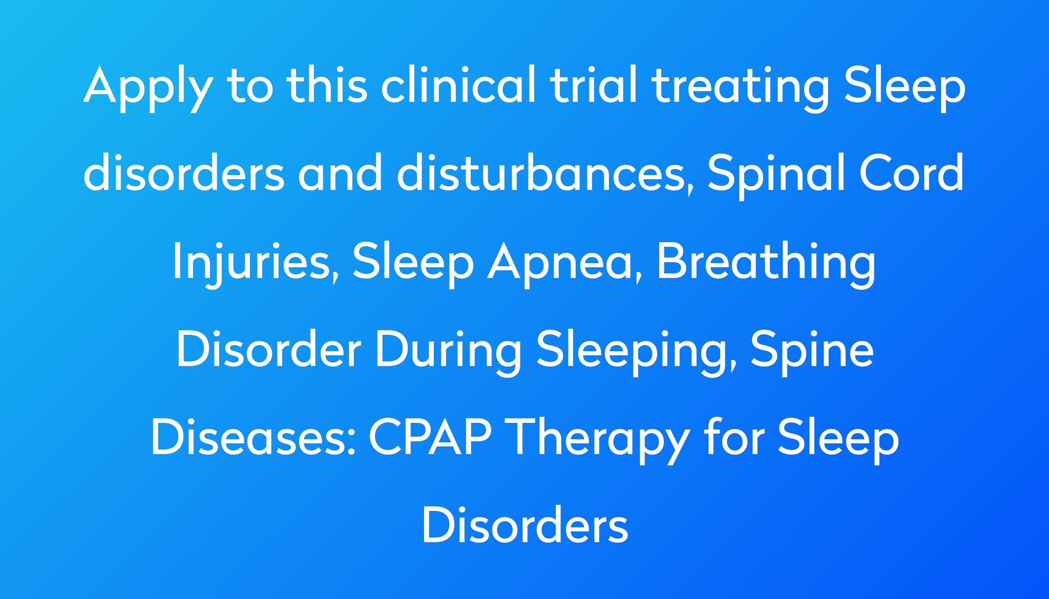 Cpap Therapy For Sleep Disorders Clinical Trial 2024 Power